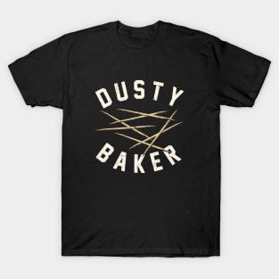 Dusty Baker by Buck Tee Originals T-Shirt